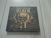 The New Black ~ II: Better In Black ~ 1 wydanie limited digipak 2011 ~ BDB