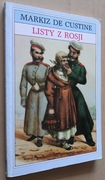 Listy z Rosji – Astolphe Markiz De Custine Rosja w 1839 roku