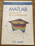 „MATLAB i podstawy telekomunikacji” Jacek Izydorczyk