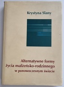 Alternatywne formy życia małżeńsko-rodzinnego