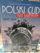 POLSKI CUD NAD BAŁTYKIEM - Małgorzata Sokołowska