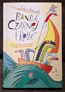 Książka Justyna Bednarek Banda Czarnej Frotte