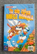 komiks GIGANT tom XIII z 2002 r., Tu Się Zgina Miecz Ronina