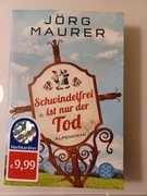 J. Maurer "Schwindelfrei ist nur der Tod"