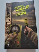 Robert J. Szmidt - Ostatni zjazd przed Litwą