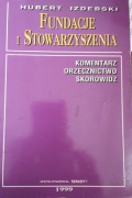 Hubert Izdebski, Fundacje i stowarzyszenia 