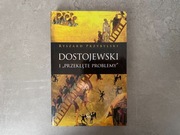 Dostojewski i "Przeklęte Problemy" - Ryszard Przybylski 