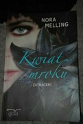 "Kwiat Mroku" Nora Melling