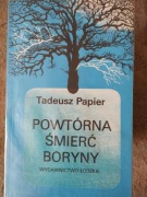 Powtórna śmierć Boryny  Tadeusz Papier