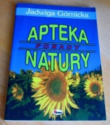 Jadwiga Górnicka - APTEKA NATURY. Porady