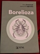 Borelioza - Anna Grzeszczuk, Joanna M. Zajkowska