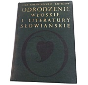 ODRODZENIE WŁOSKIE I LITERATURY SŁOWIAŃSKIE 