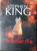 Podpalaczka Stephen King 