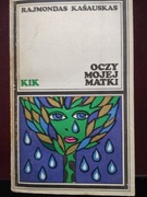 Oczy mojej matki  Rajmondas Kasauskas