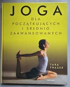 Joga dla początkujących i średnio zaawansowanych Tara Fraser