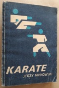 Karate  Wiadomości podstawowe - Jerzy Miłkowski 
