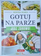 Przepisy Siostry Marii. 3 książki 