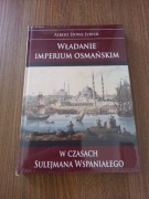 Lybyer - Władanie Imperium Osmańskim w czasach Sulejmana Wspaniałego