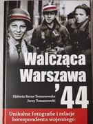 Walcząca Warszawa '44, Jerzy Tomaszewski, Elżbieta Berus - Tomaszewska