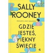 Gdzie jesteś, piękny świecie Sally Rooney 