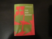 For and Against - L. G. Alexander