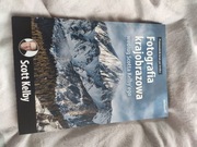 Fotografia krajobrazowa według Scotta Kelbyego 