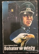 Hans Helmut Kirst Bohater w wieży