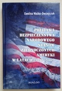POLITYKA BEZPIECZEŃSTWA NARODOWEGO STANÓW ZJEDNOCZONYCH AMERYKI 