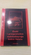 Znaki i przepowiednie nadchodzącego końca świata