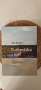 Książka Torfowiska i Torf Piotr Ilnicki