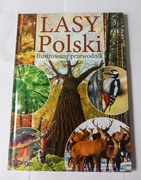 Książka dla dzieci i młodzieży ,,Lasy Polski,, Ilustrowany przewodnik.
