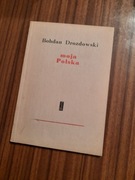 Bohdan Drozdowski - Moja polska