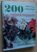 200 najpiękniejszych  roślin doniczkowych – Halina Heitz, Andrea Kogel