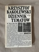 Krzysztof Kąkolewski - Dziennik tematów /klasyk reportażu, literatura faktu