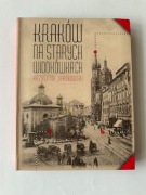 Kraków na starych widokówkach