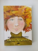 Małgorzata Musierowicz Ciotka Zgryzotka