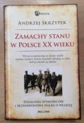 Zamachy stanu w Polsce w XX wieku Andrzej Skrzypek
