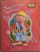 Bob Budowniczy - Najpiękniejsze Opowieści