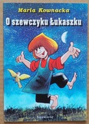 O szewczyku Łukaszku      Maria Kownacka