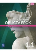 Zestaw. Oblicza epok Język polski czę. 1.1 Podręcznik i czę,1.2