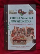 UNIKAT receptury, przepisy, zioła, zdrowie CHLEBA NASZEGO POWSZEDNIEGO