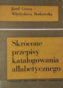 Józef Grycz, Władysława Borkowska, Skrócone przepisy katalogowania alfa...