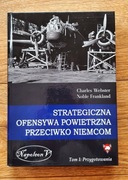 Strategiczna ofensywa powietrzna przeciwko Niemcom. Tom 1: Przygotowania