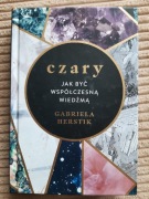 CZARY JAK BYĆ WSPÓŁCZESNĄ WIEDŹMĄ - G. HERSTIK