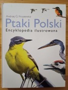Ptaki Polski Encyklopedia ilustrowana Andrzej G. Kruszewicz