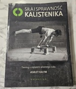 Siła i sprawność kalistenika Ashley Kalym