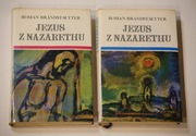 Jezus z Nazarethu ; t 1-2 kpl Roman Brandstaetter