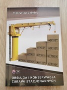 Obsługa i konserwacja żurawi stacjonarnych 