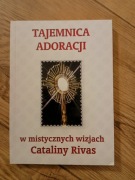 Tajemnica adoracji w mistycznych wizjach 
