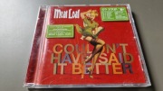 CD Couldn't Have Said It Better Meat Loaf